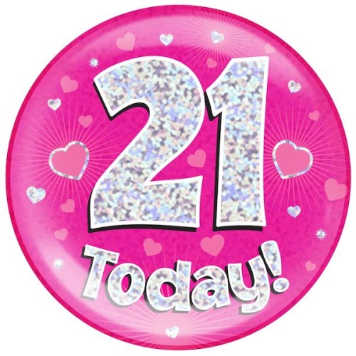 21st Birthday Pink Holographic Badge