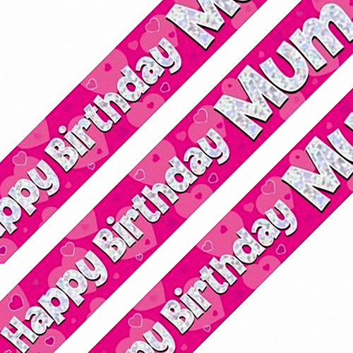 Happy Birthday Mum Pink Holographic Banner