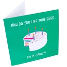 How Do You Like Your Eggs Greeting Card