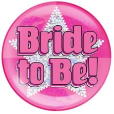 Pink Bride to Be Holographic Badge